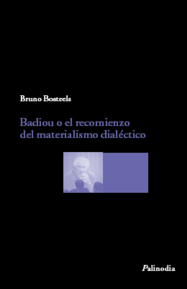 Badiou o el recomienzo  del materialismo dialéctico