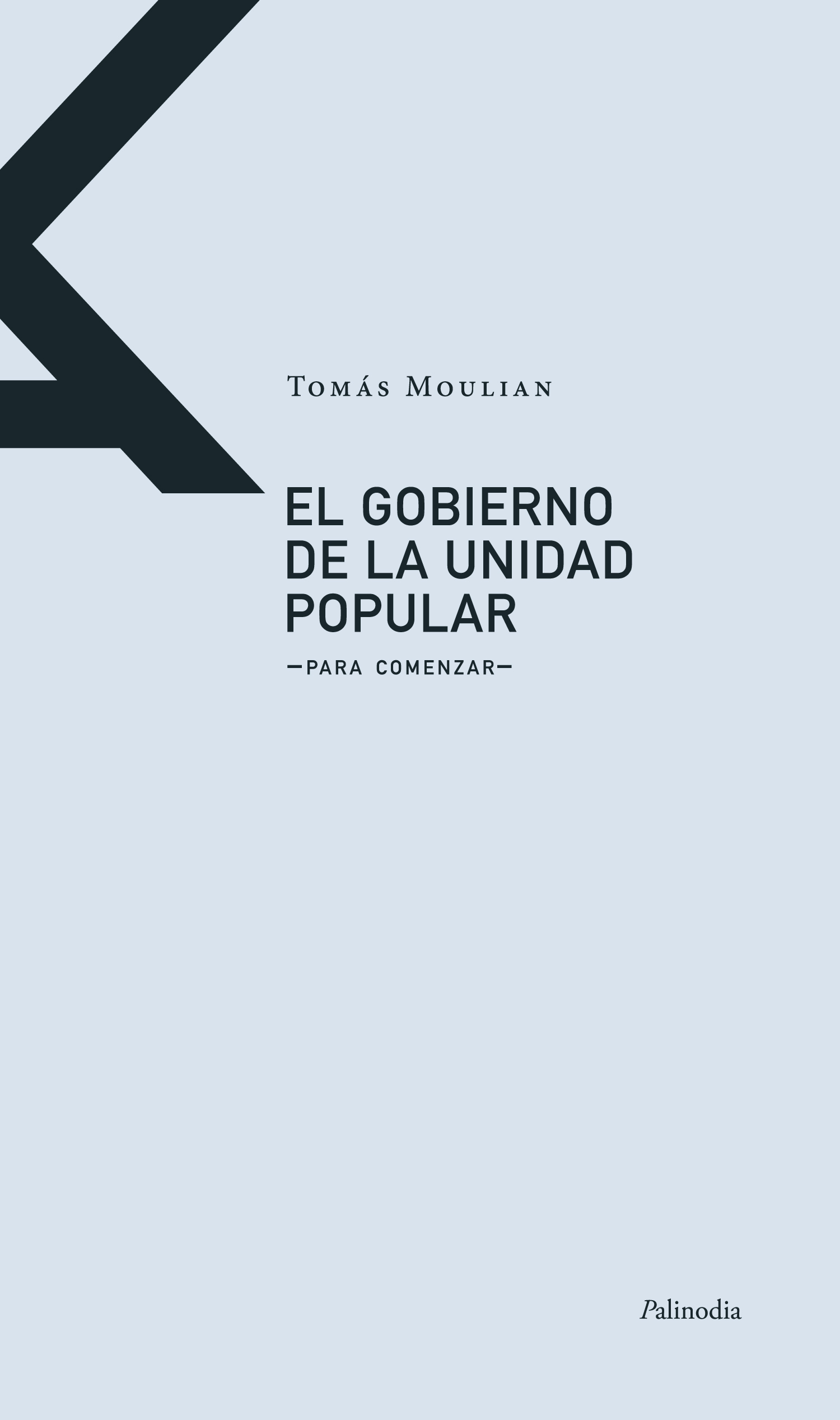 El gobierno de la Unidad Popular. Para comenzar