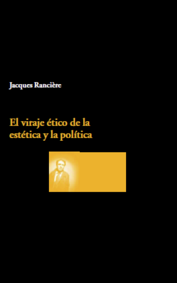 El viraje ético de la estética y la política