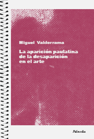 La aparición paulatina de la desaparición en el arte