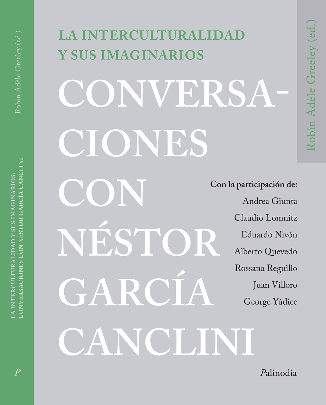 La interculturalidad y sus imaginarios. Conversaciones con Néstor García Canclini