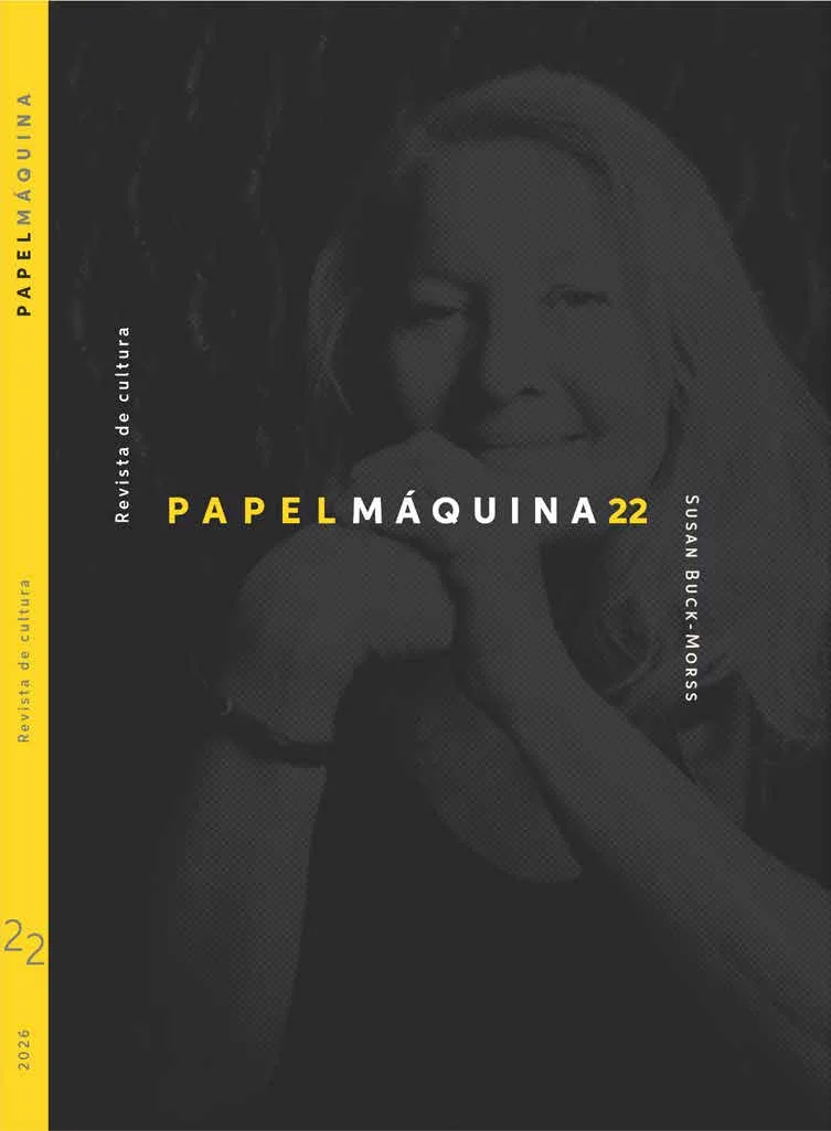 Revista Papel Máquina Nº 22 | Dedicada a Susan Buck-Morss