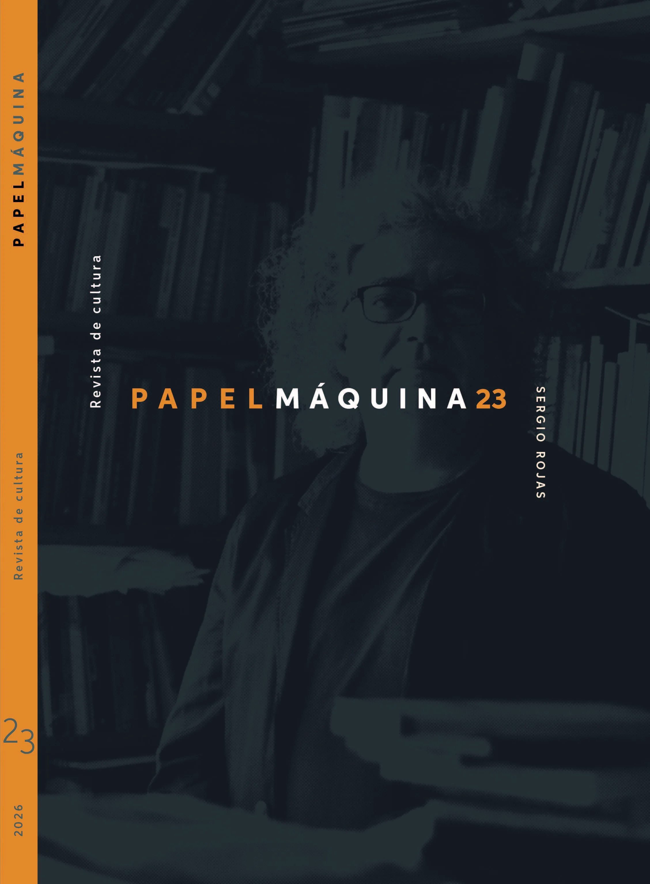 Revista Papel Máquina Nº 23 | Dedicada a Sergio Rojas